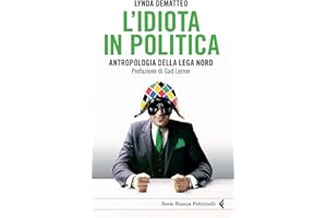 L'idiota in politica (Serie bianca) (Italian Edition)