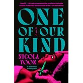 One of Our Kind: A Novel