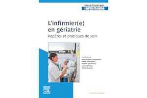 L'infirmier(e) en gériatrie: Repères et pratiques de soin (French Edition)
