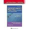 Evidence-Based Practice in Nursing & Healthcare: A Guide to Best Practice