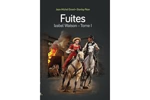 Izabel Watson, tome 1: Fuites (French Edition)