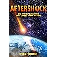 Aftershock: The Ancient Cataclysm That Erased Human History