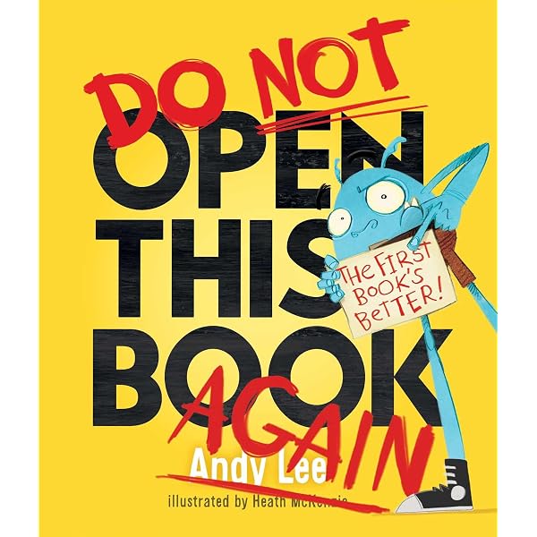 Do Not Open This Book: Lee, Andy, McKenzie, Heath: 9781338668988
