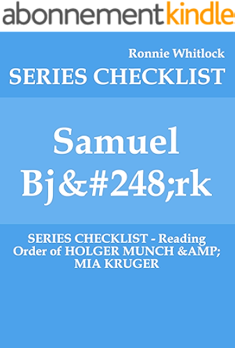Download Samuel Bjørk - SERIES CHECKLIST - Reading Order of HOLGER MUNCH & MIA KRUGER (English Edition) PDF