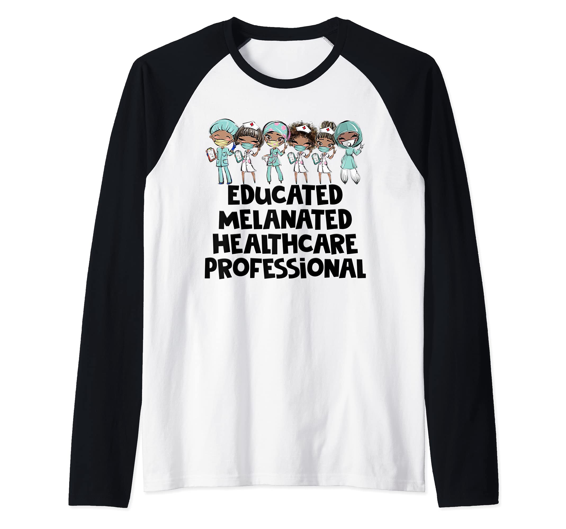 Educated Melanated Healthcare Professional RN Black Nurse Raglan Baseball Tee