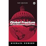 Global Fracture: The New International Economic Order