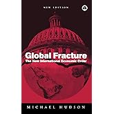 Global Fracture: The New International Economic Order