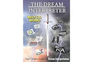 THE DREAM INTERPRETER: Your Ultimate Guide To Dream Interpretation