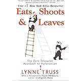 Eats, Shoots & Leaves: The Zero Tolerance Approach to Punctuation