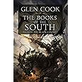 Books of the South: Tales of the Black Company (Shadow Games / Dreams of Steel / The Silver Spike)