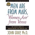 Men Are from Mars, Women Are from Venus: The Classic Guide to Understanding the Opposite Sex