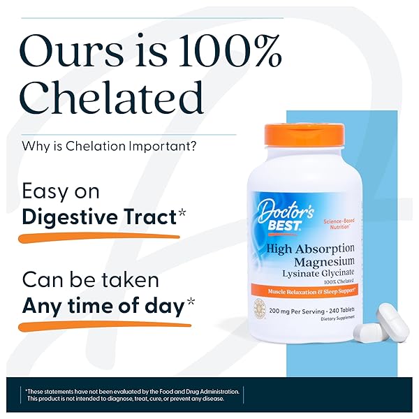 DOCTOR’S BEST HIGH ABSORPTION MAGNESIUM GLYCINATE LYSINATE SUPPLEMENT – 100% CHELATED FOR MAXIMUM ABSORPTION – MAGNESIUM FOR SLEEP AND MUSCLE RELAXATION – 200 MG PER SERVING – 120 TABLETS