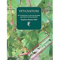 Viticulture - 2nd Edition: An introduction to commercial grape growing for wine production
