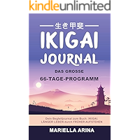 Ikigai. Länger Leben durch früher Aufstehen: Der Einstieg in die Geheimnisse japanischer Lebenskunst um dein… book cover Ikigai. Länger Leben durch früher Aufstehen: Der Einstieg in die Geheimnisse japanischer Lebenskunst um dein… book cover