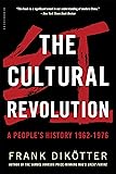 The Cultural Revolution: A People's History, 1962―1976