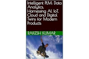 Intelligent PLM: Data Analytics, Harnessing AI, IoT, Cloud and Digital Twins for Modern Products