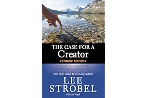 The Case for a Creator Student Edition: A Journalist Investigates Scientific Evidence that Points Toward God