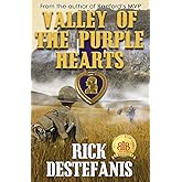 Valley of the Purple Hearts (A Soldier's Heart — Combat in Vietnam)