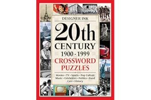 20th Century Crossword Puzzles: LARGER PRINT - 1900-1999 - Movies, TV, Sports, Pop Culture, Music & History