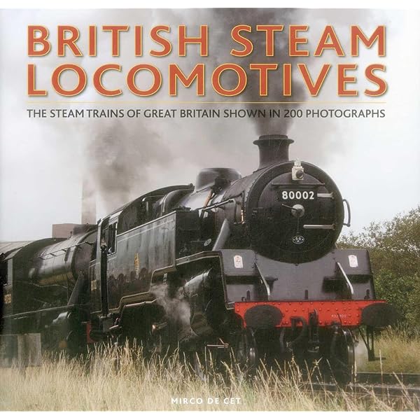 British Steam Locomotives 洋書 写真集 蒸気機関車の本 Classic British Steam Locomotives: A comprehensive guide with over