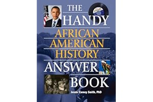 The Handy African American History Answer Book (The Handy Answer Book Series)