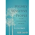 Highly Sensitive People in an Insensitive World