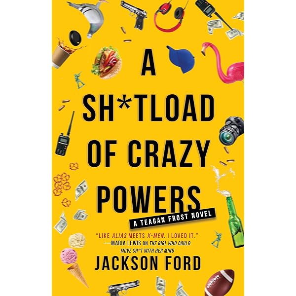 A Sh*tload of Crazy Powers (The Frost Files, 4): Ford ...