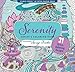 Serenity Adult Coloring Book (31 stress-relieving designs) (Studio Series Artist's Coloring Book) (Artist's Coloring Books)