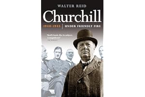 Churchill, 1940–1945: Under Friendly Fire