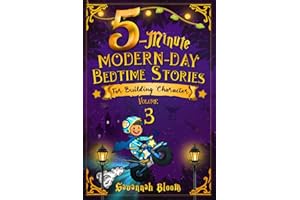 5-Minute Modern-Day Bedtime Stories: For Building Character: (Modern Read Aloud Tales for Today's Children)
