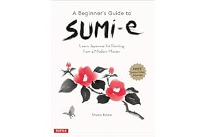 A Beginner's Guide to Sumi-e: Learn Japanese Ink Painting from a Modern Master (Online Video Tutorials)