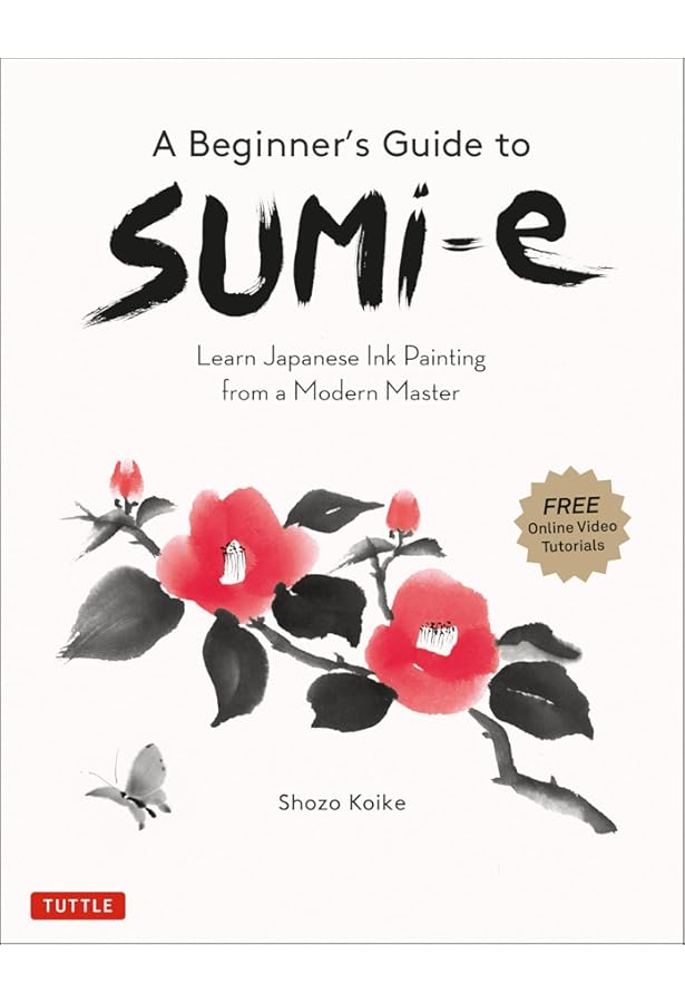 The Art and Technique of Sumi-e: Japanese Ink Painting as Taught