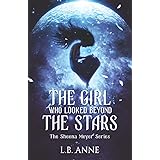 The Girl Who Looked Beyond The Stars