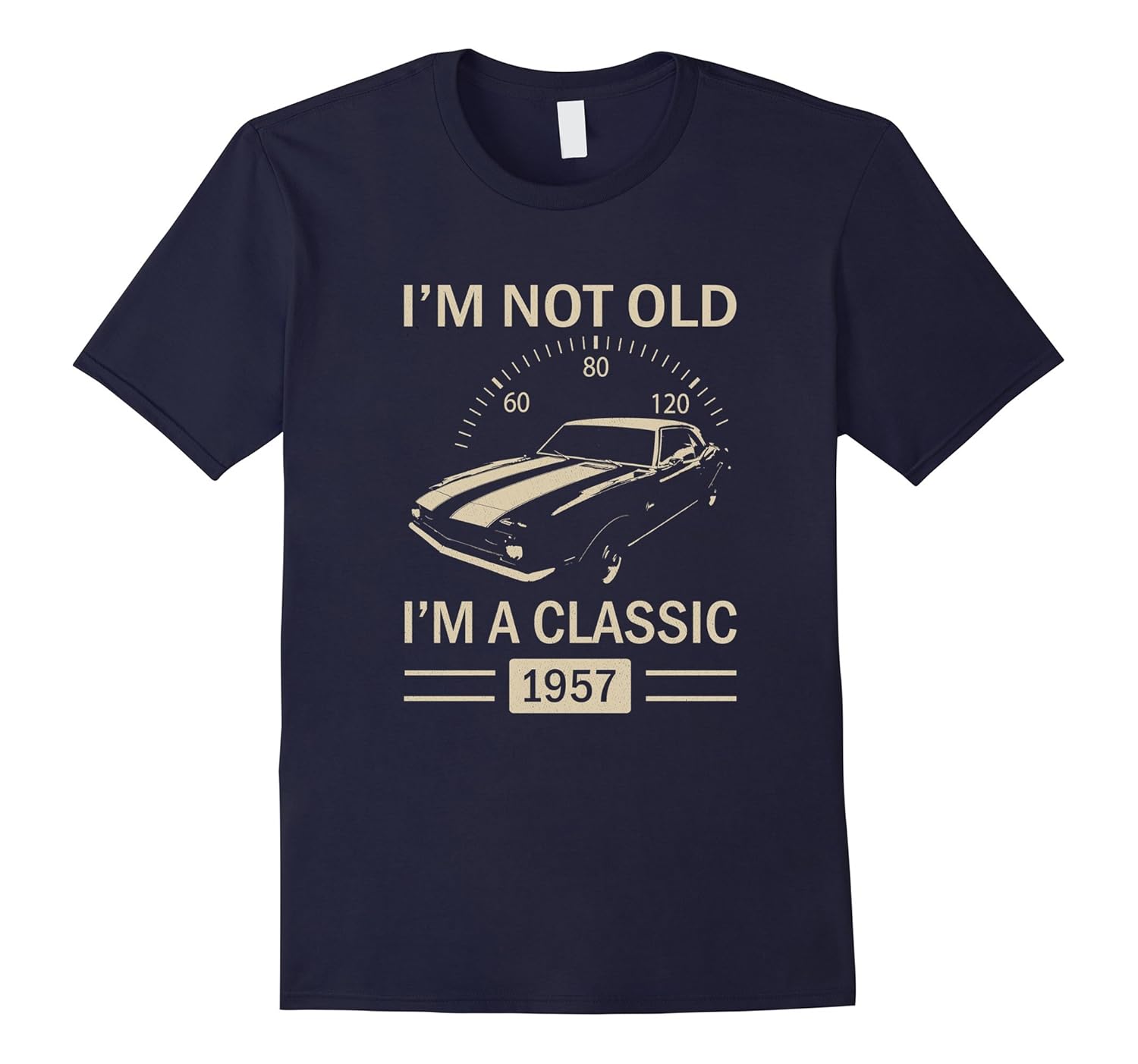 I'm Not Old I'm A Classic 1957 60th Birthday T-Shirt-ANZ