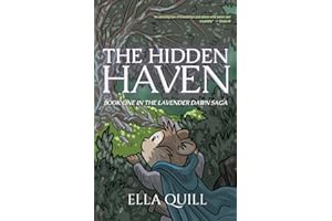 The Hidden Haven (The Lavender Dawn Saga)
