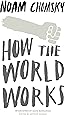 How the World Works