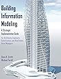 Building Information Modeling: A Strategic Implementation Guide for Architects, Engineers, Constructors, and Real Estate Asset Managers