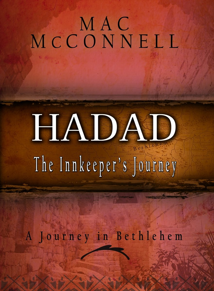 Amazon Hadad The Innkeeper S Journey Journeys One Way Books Mcconnell Mac Christianity