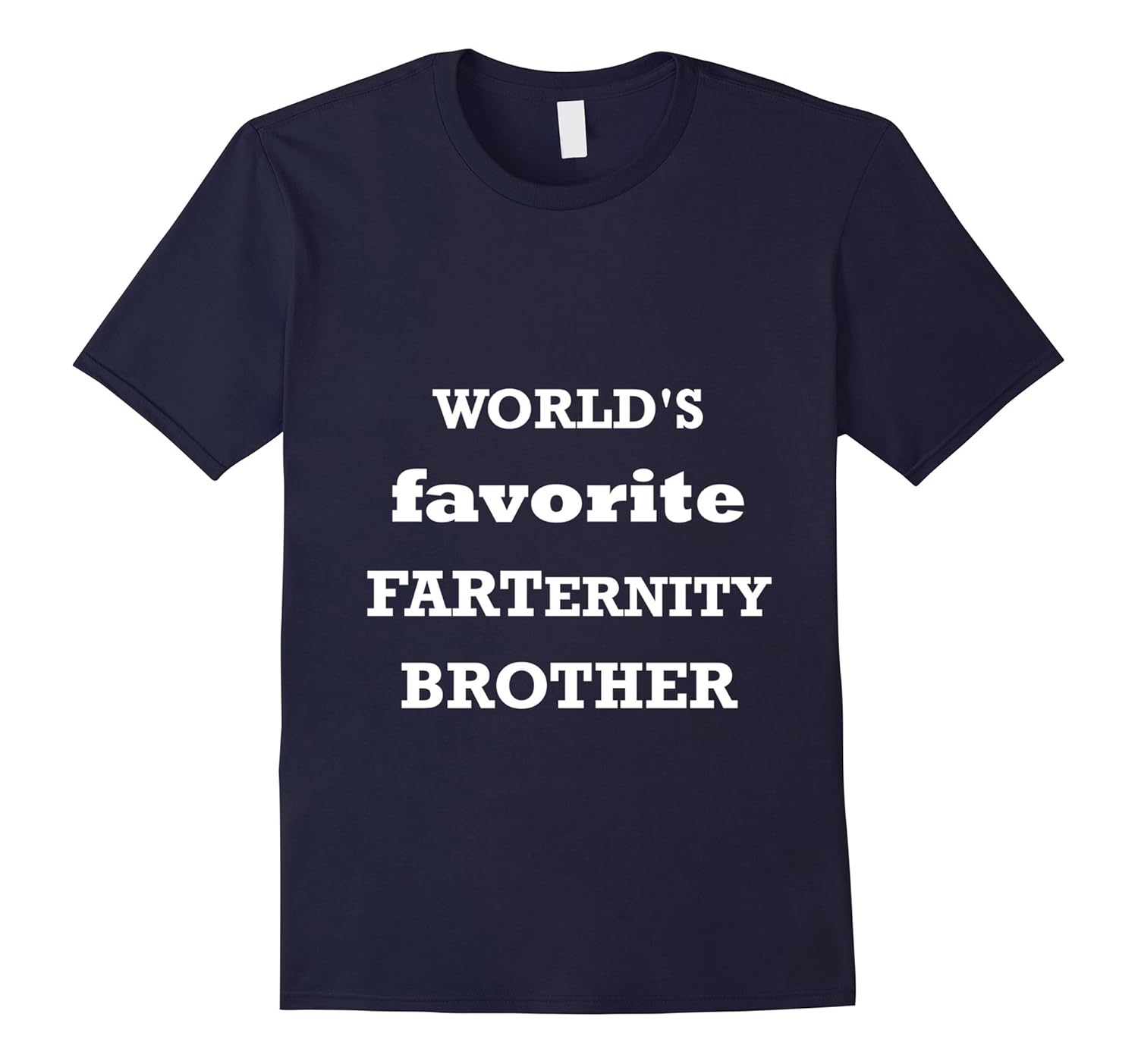 Mens Funny Fraternity Pun Shirts Frat - Boy Favorite Brother Tee-Rose