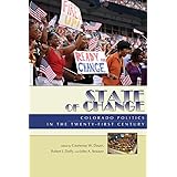 State of Change: Colorado Politics in the Twenty-first Century