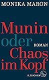 Munin oder Chaos im Kopf: Roman