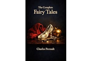 The Complete Fairy Tales (Translated): Modern English edition