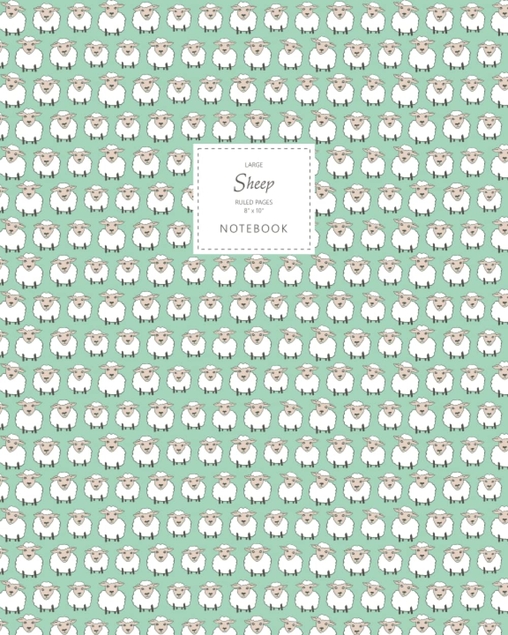 Sheep Notebook - Ruled Pages - 8x10 - Large: (Green Edition) Fun notebook 192 ruled/lined pages (8x10 inches / 20.3x25.4 cm / Large Jotter)