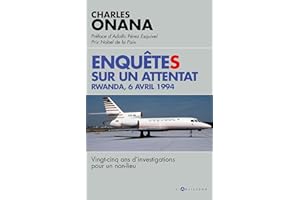 ENQUETES SUR UN ATTENTAT -RWANDA..1994: ENQUETES SUR UN ATTENTAT -RWANDA.. 1994