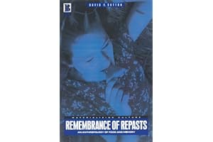 Remembrance of Repasts: An Anthropology of Food and Memory