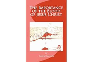The Importance of the Blood of Jesus Christ: Blood of Jesus Salvation