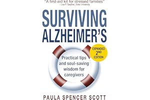 Surviving Alzheimer's: Practical Tips and Soul-Saving Wisdom for Caregivers