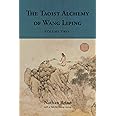 The Taoist Alchemy of Wang Liping: Volume Two