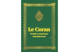Le Coran: Traduit et annoté en français