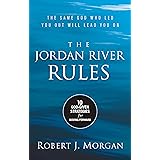 The Jordan River Rules: 10 God-Given Strategies for Moving Forward